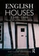 English Houses 1300-1800: Vernacular Architecture, Social Life by Johnson: Used